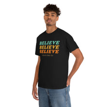 Load image into Gallery viewer, Believe Believe Believe in Your Own BS - Graphic Tee