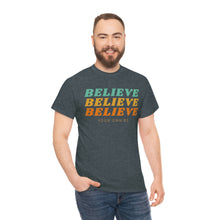 Load image into Gallery viewer, Believe Believe Believe in Your Own BS - Graphic Tee