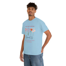 Load image into Gallery viewer, Perseverance Blooms: Floral T-Shirt with Inspiring Message