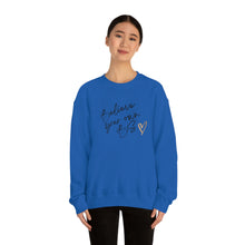 Load image into Gallery viewer, Believe Your Own BS Crewneck Sweatshirt
