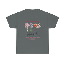 Load image into Gallery viewer, Perseverance Blooms: Floral T-Shirt with Inspiring Message
